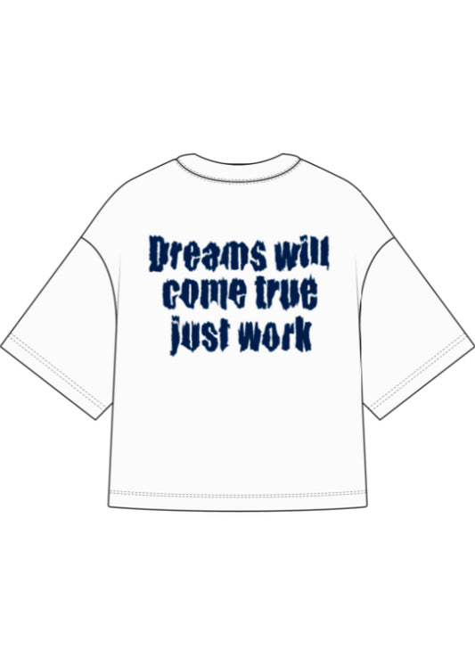 Dream Work T-shirt